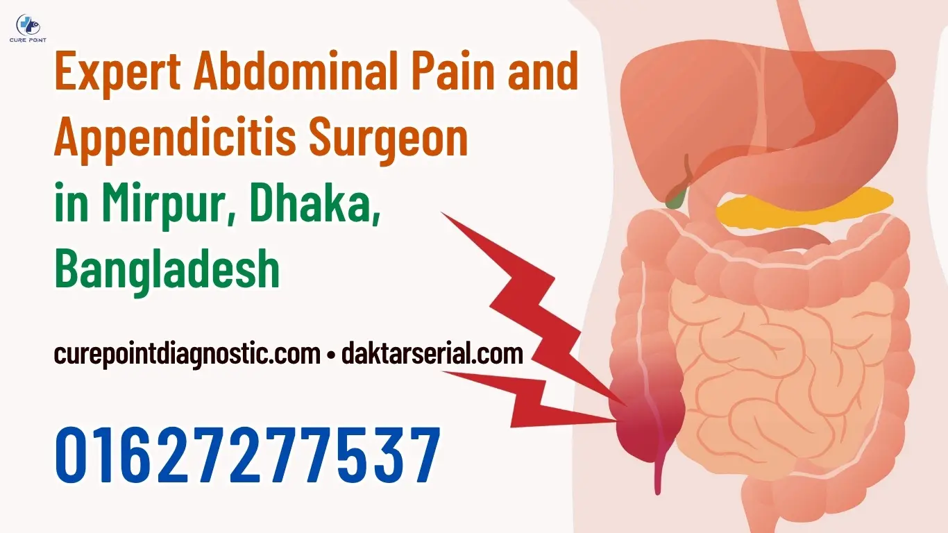 Expert Abdominal Pain and Appendicitis Surgeon in Mirpur, Dhaka