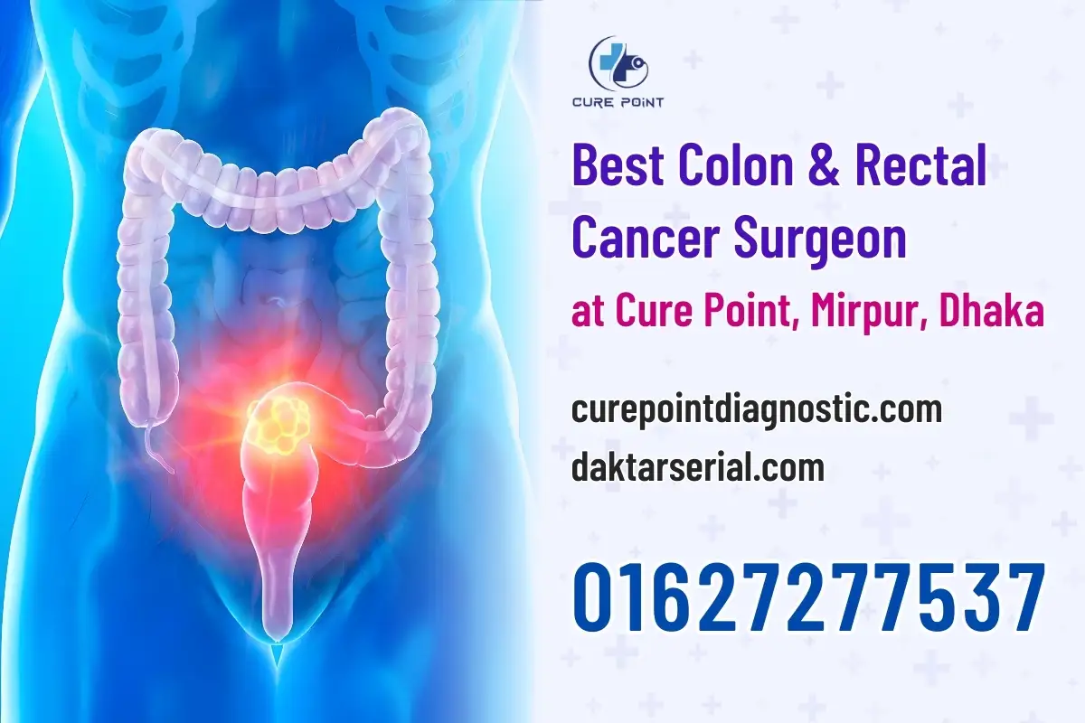Meet the Best Colon & Rectal Cancer Surgeon at Cure Point